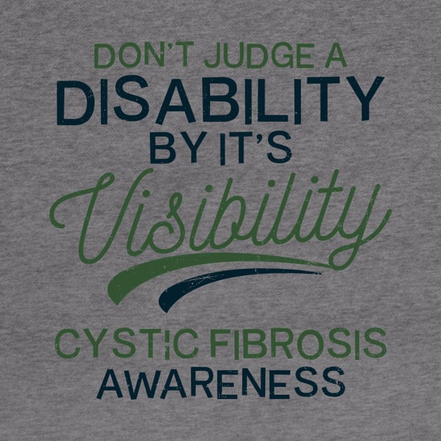 Cystic Fibrosis Shirt | Don't Judge A Disability Gift by Gawkclothing